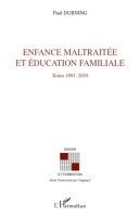 Enfance maltraitée et éducation familiale