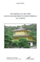 Colovic Ana - Les réseaux de PME dans les districts industriels au Japon, Häftad. Tillgänglighet: Lägg i varukorg