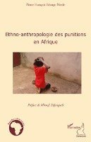 Harmattan Cameroun - Ethno-anthropologie des punitions en Afrique, Häftad. Tillgänglighet: Lägg i varukorg
