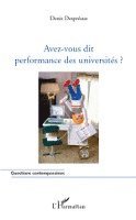 Denis Despréaux - Avez-vous dit performance des universités ?, Häftad. Tillgänglighet: Lägg i varukorg