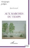 Lestavel Jean - Aux marches du temps, Häftad