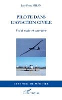 Milan Jean-Pierre - Pilote dans l'aviation civile, Häftad. Tillgänglighet: Lägg i varukorg