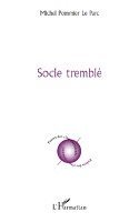 Socle tremblé