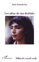 Far Nadia Bedoreh - Les aléas de ma destinée, Häftad