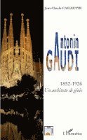 Caillette Jean-Claude - Antonin GAUDI, Häftad. Tillgänglighet: Lägg i varukorg