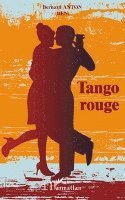 Bernard Anton - Tango rouge, Häftad