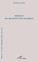 Sidaty Sidi Mohamed - Mémento des relations diplomatiques, Häftad. Tillgänglighet: Lägg i varukorg