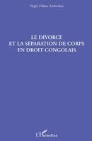 Harmattan Congo Brazzaville - divorce et la séparation de corps en droit congolais, Häftad