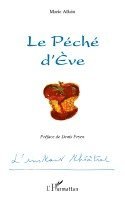 Allain Marie - Péché d'Eve, Häftad