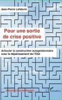 Pour une sortie de crise positive