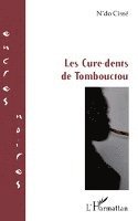 Cisse n'Do - Les Cure-dents de Tombouctou, Häftad