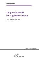 Du procès social à l'eugénisme moral