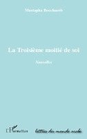 Mustapha Bouchareb - troisième moitié de soi, Häftad