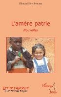 Harmattan Cameroun - L'amère patrie, Häftad. Tillgänglighet: Lägg i varukorg