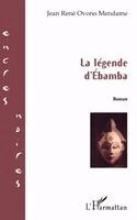 Ovono Mendame Jean Rene - légende d'Ebamba, Häftad
