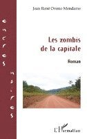 Ovono Mendame Jean Rene - Les zombis de la capitale, Häftad