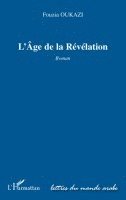 Fouzia Oukazi - Age de la Revelation Roman, Häftad