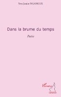 Harmattan Cameroun - Dans La Brume Du Temps Poesie, Häftad. Tillgänglighet: Lägg i varukorg