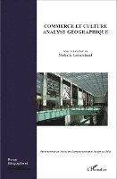 Geographie Et Culture - Commerce et culture, analyse géographique, Häftad. Tillgänglighet: Lägg i varukorg