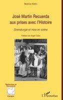 Béatrice Bottin - José Martin Recuerda aux prises avec l'histoire, Häftad. Tillgänglighet: Lägg i varukorg