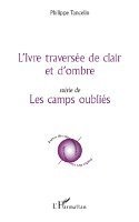 Philippe Tancelin - L'Ivre traversée de clair et d'ombre, Häftad