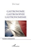 Kilien Stengel - Gastronomie Gastrosophie Gastronomisme, Häftad. Tillgänglighet: Lägg i varukorg