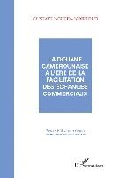 Harmattan Cameroun - douane camerounaise à l'ère de la facilitation des échanges commerciaux, Häftad. Tillgänglighet: Lägg i varukorg