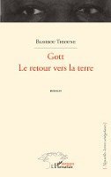 Gott Le retour vers la terre Roman