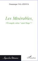 Dominique Val-Zienta - Les Misérables, l'Evangile selon "saint Hugo" ?, Häftad