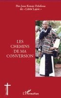 Ducass Yves Alain - Les chemins de ma conversion, Häftad