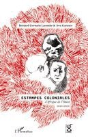 Bernard Lacombe, Awa Garance - Estampes coloniales d'Afrique de l'Ouest 1940-2000, Häftad