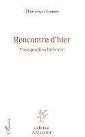 Lamon Dominique - Rencontre d'hier, Häftad