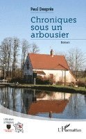 Despres Paul - Chroniques sous un arbousier, Häftad