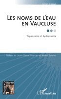 Gilles Fossat - Les noms de l'eau en Vaucluse, Häftad. Tillgänglighet: Lägg i varukorg