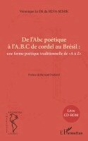Le Du Da Silva-Semik Veronique - De l'Abc poétique à l'A.B.C de cordel au Brésil, Häftad