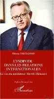 Dieckhoff Milena - L'individu dans les relations internationales, Häftad