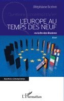 L'Europe au temps des neuf ou la fin des illusions
