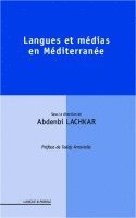 Abdenbi Lachkar - Langues et médias en Méditerranée, Häftad