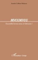 Makosso Anatole Collinet - Mvoumvou, Häftad