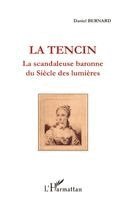 Daniel Bernard - Tencin, la scandaleuse baronne du Siècle des lumières, Häftad. Tillgänglighet: Lägg i varukorg