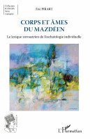 Pirart Eric - Corps et âmes du mazdéen, Häftad