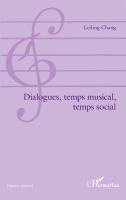 Chang Melis Leiling - Dialogues, temps musical, temps social, Häftad