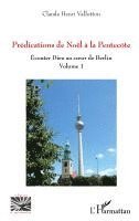 Prédications de Noël à la Pentecôte