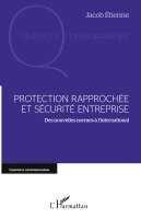 Etienne Jacob - Protection rapprochée et sécurité entreprise, Häftad. Tillgänglighet: Lägg i varukorg