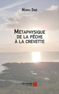 Metaphysique de la peche a la crevette
