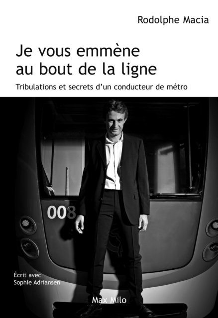 Rodolphe Macia, Sophie Adriansen - Je vous emmène au bout de la ligne, E-bok