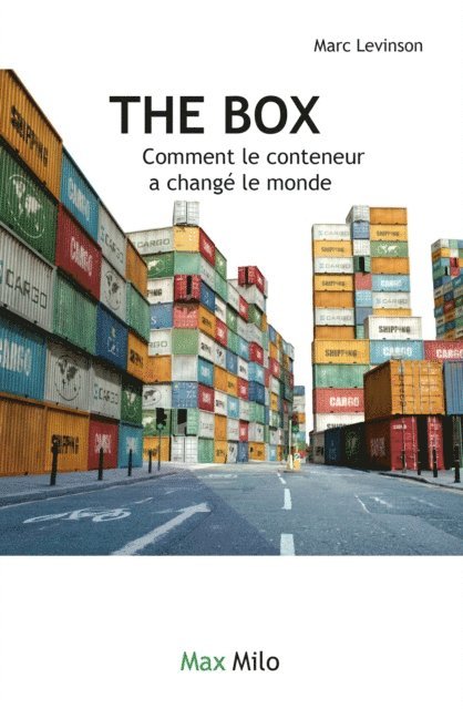 Marc Levinson - The box. Comment le conteneur a changé le monde, E-bok