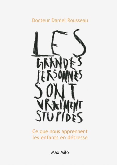 Daniel Rousseau - Les grandes personnes sont vraiment stupides, E-bok. Tillgänglighet: Lägg i varukorg
