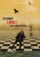 Jean-François Bouchard - Sombre tango d'un maître d'échecs, Häftad. Tillgänglighet: Lägg i varukorg