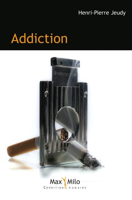 Henri-Pierre Jeudy - Addiction, E-bok